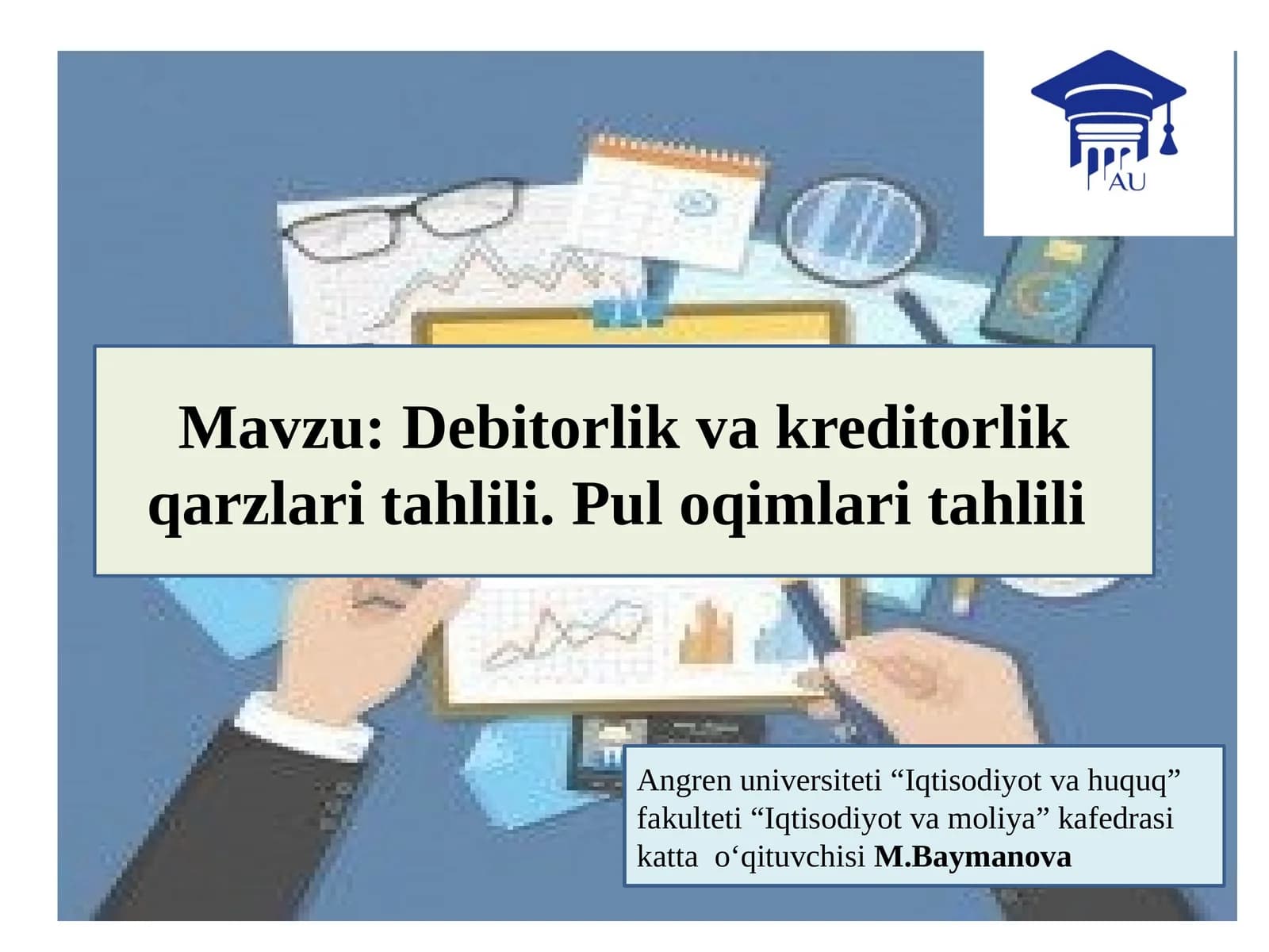 Debitorlik va Kreditorlik qarzlari tahlili