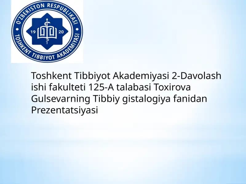 Gulsevarning Tibbiy gistalogiya Prezentatsiyasi