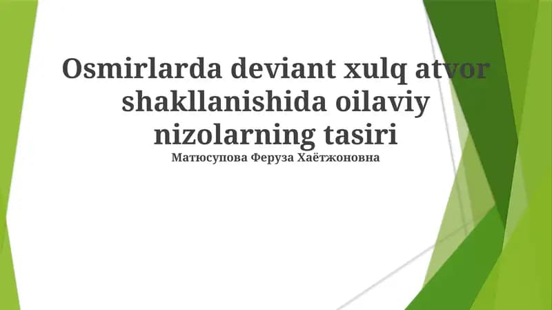 Osmirlarda deviant xulq atvor shakllanishida oilaviy nizolarning tasiri