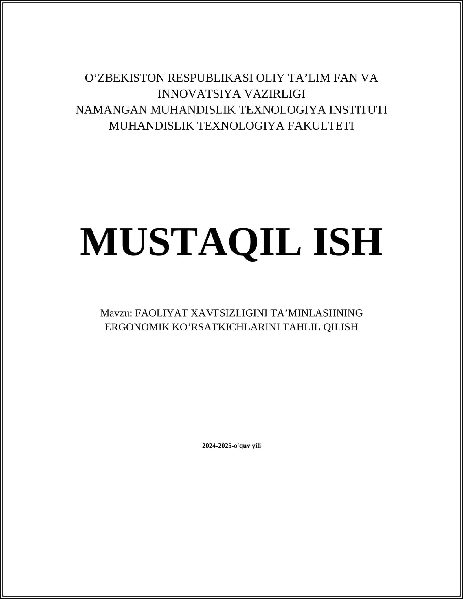 FAOLIYAT XAVFSIZLIGINI TA’MINLASHNING ERGONOMIK KO’RSATKICHLARINI TAHLIL QILISH