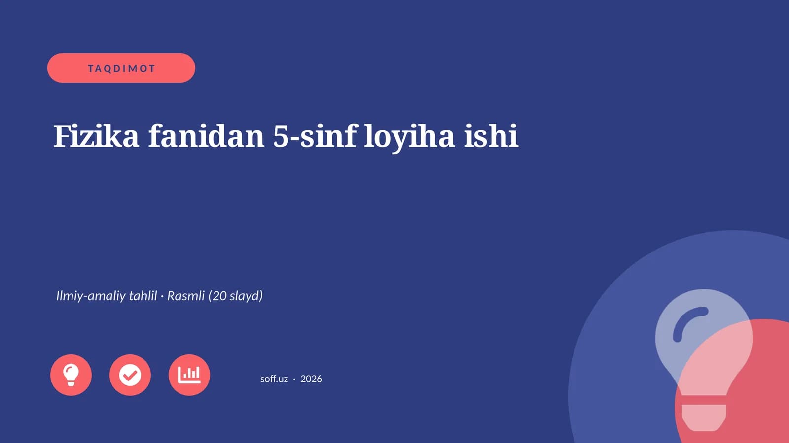 Fizika fanidan 5-sinf loyiha ishi