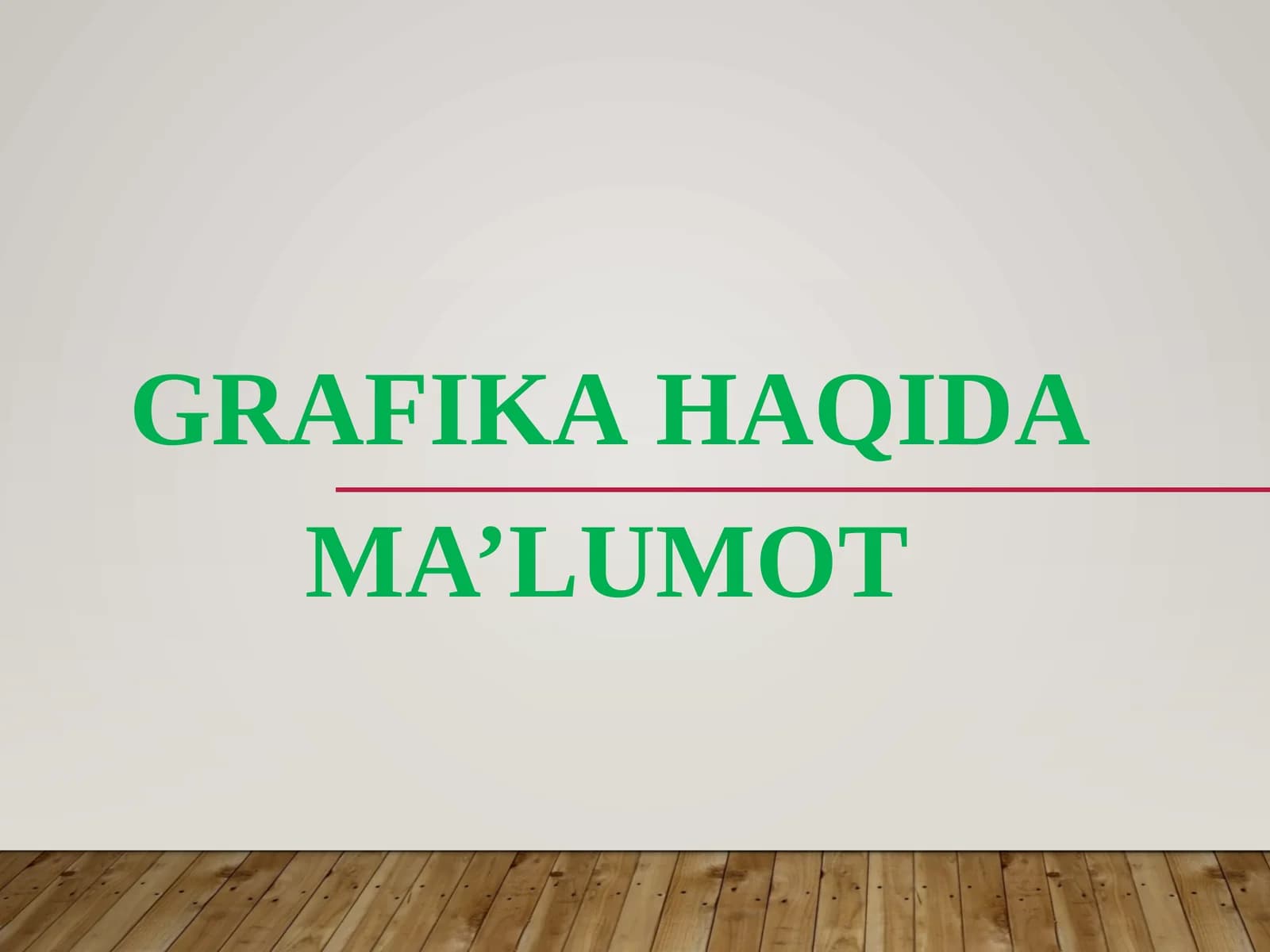 Grafika haqida ma'lumot