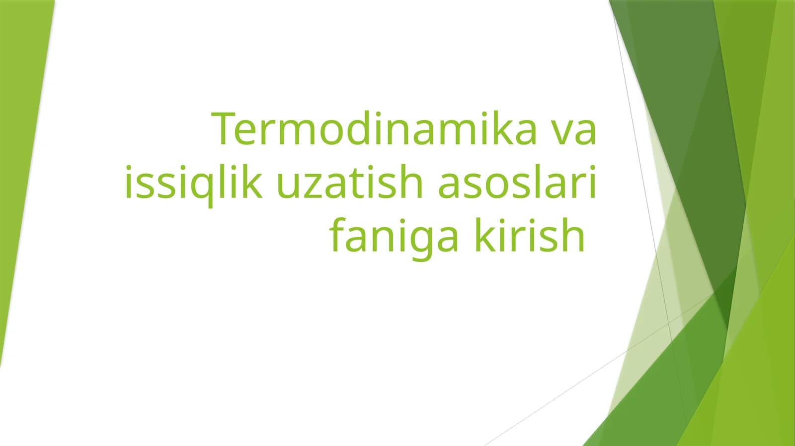Termodinamikava issiqlik uzatish asoslari