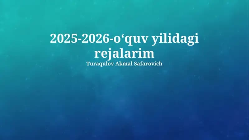 2025-2026-oʻquv yilidagi rejalarim