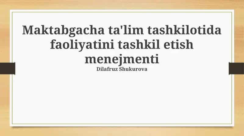Maktabgacha ta'lim tashkilotida faoliyatini tashkil etish menejmenti