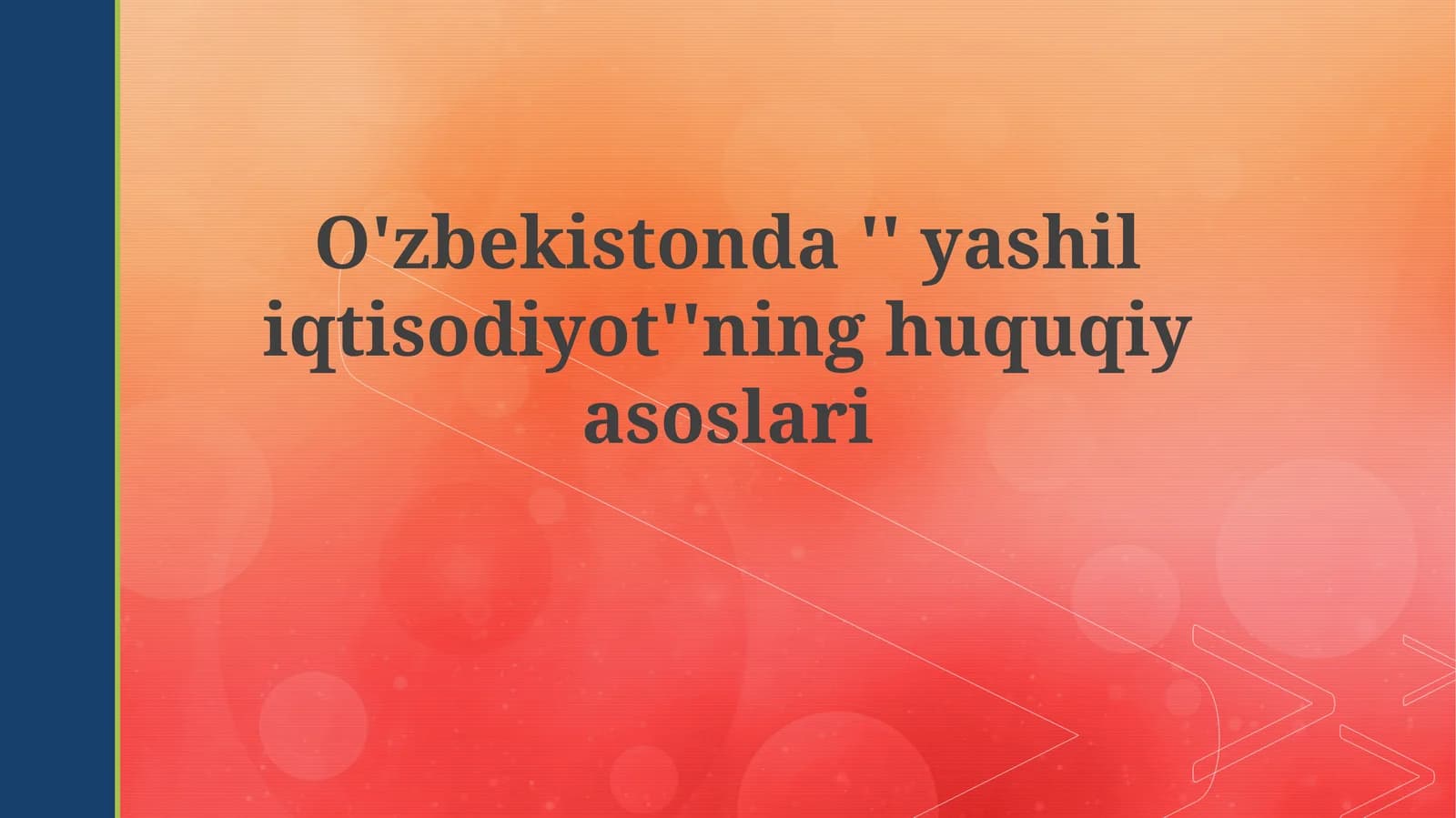 Yashil iqtisodiyotning huquqiy asoslari
