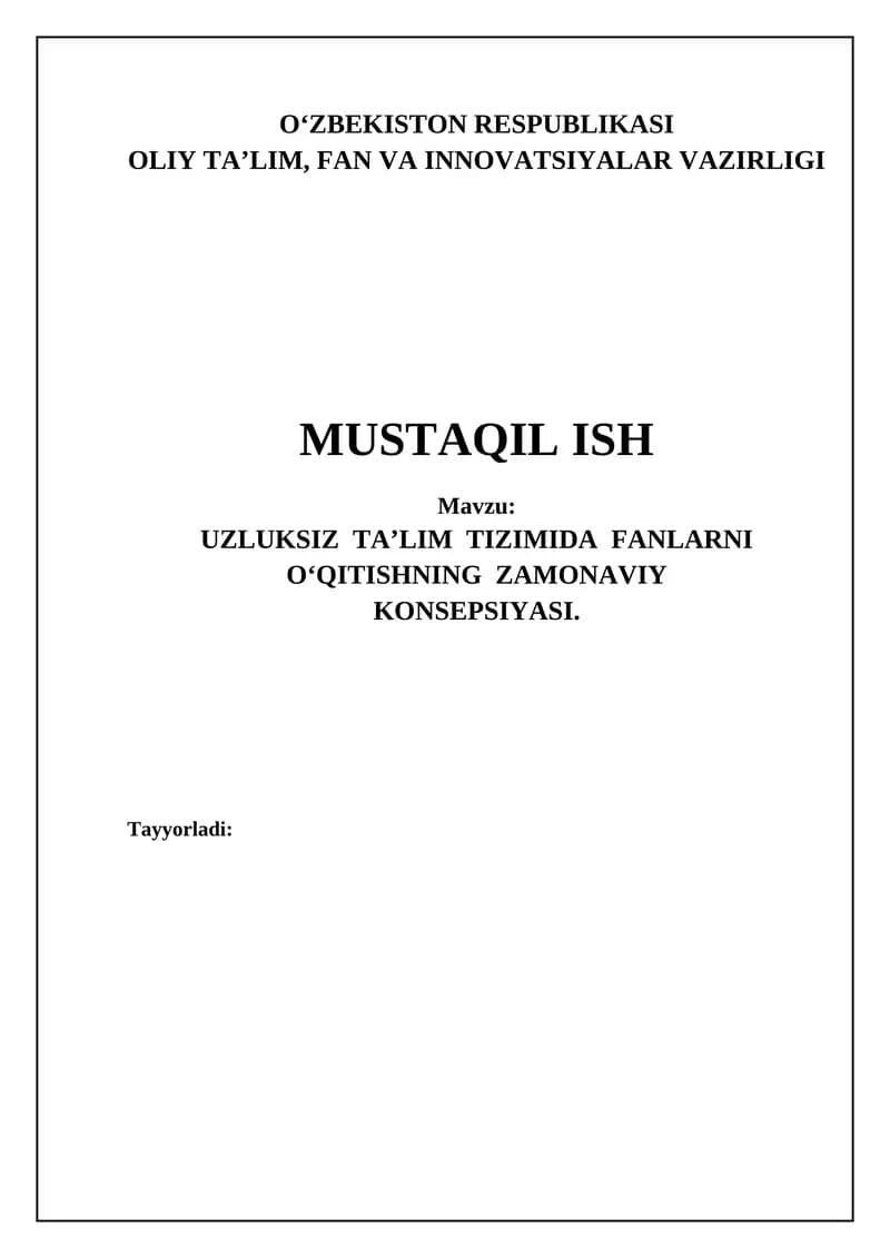 UZLUKSIZ TA’LIM TIZIMIDA FANLARNI О‘QITISHNING ZAMONAVIY KONSEPSIYASI