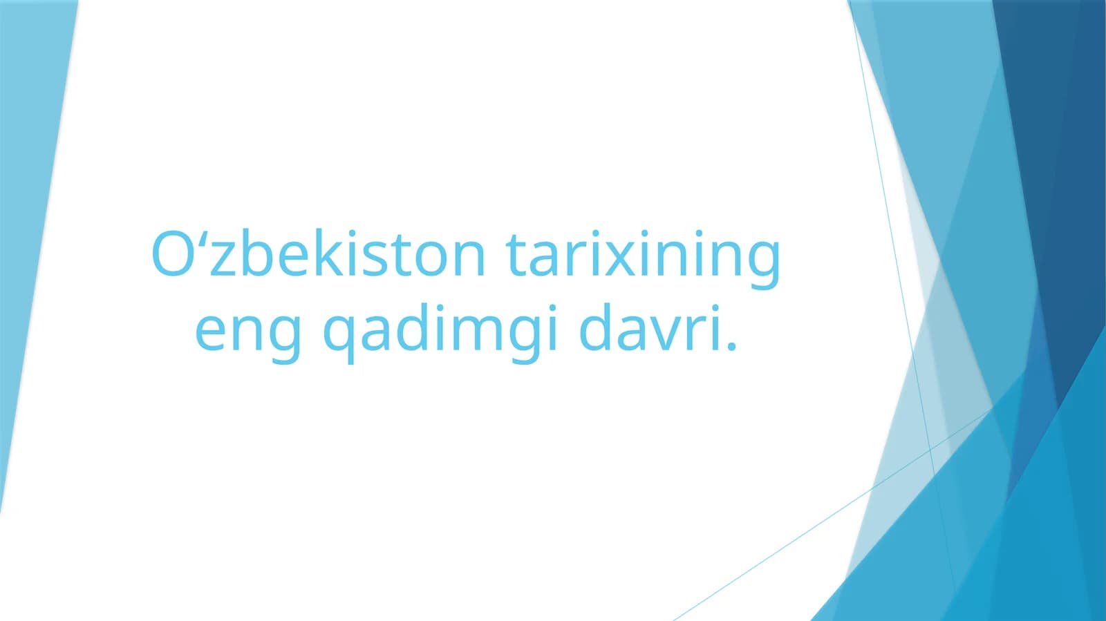 O‘zbekiston tarixining eng qadimgi davri