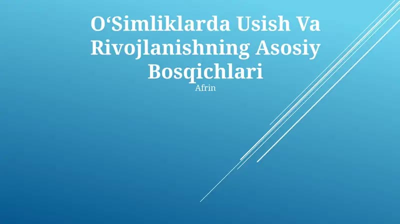 OʻSimliklarda Usish Va Rivojlanishning Asosiy Bosqichlari