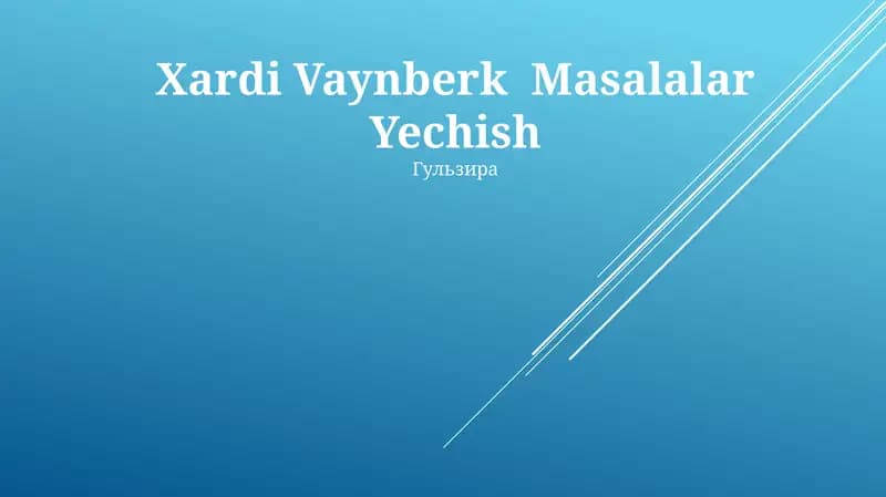 Xardi Vaynberk Masalalar Yechish