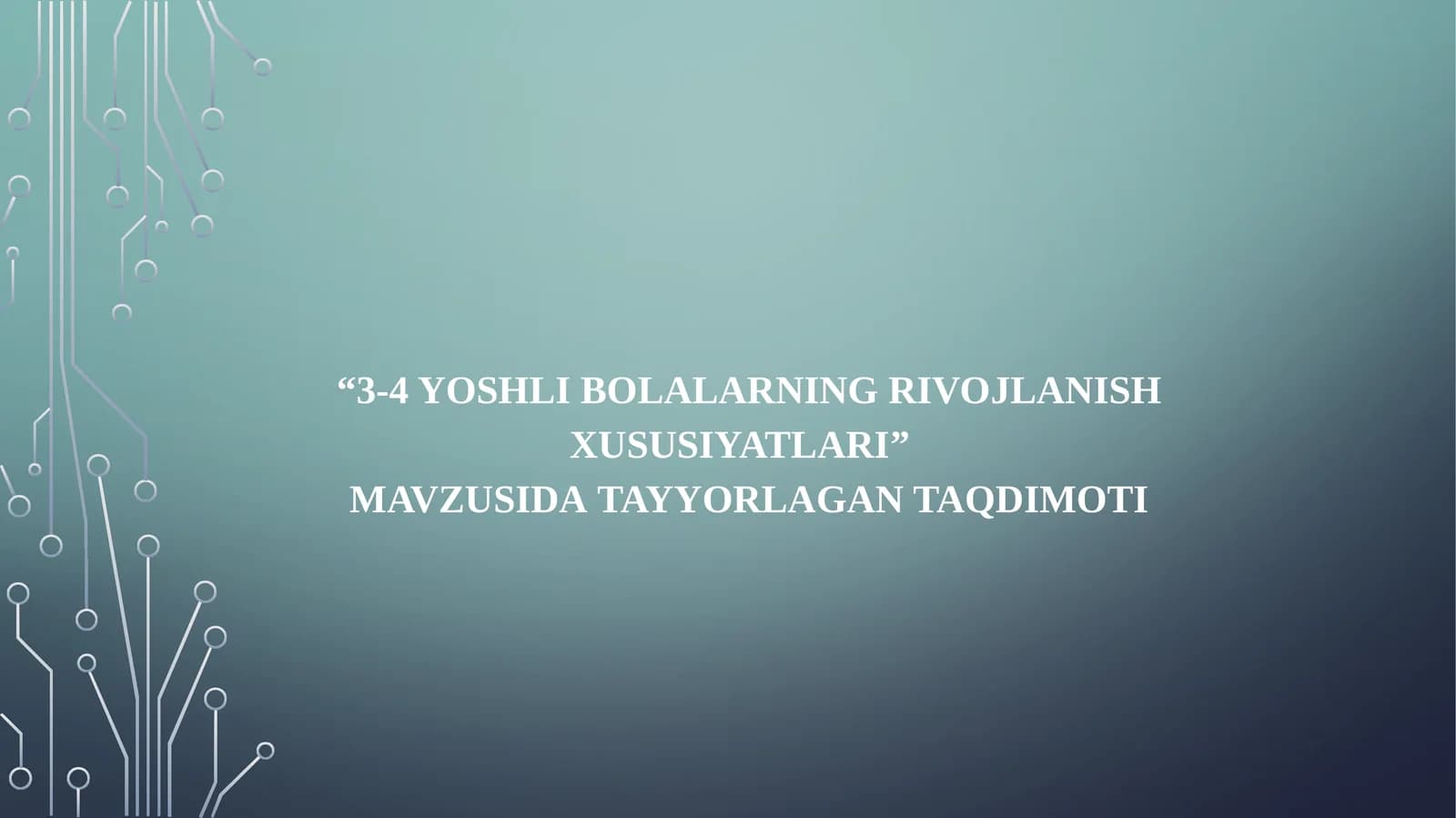 3-4 yoshli bolalarning rivojlanish xususiyatlari