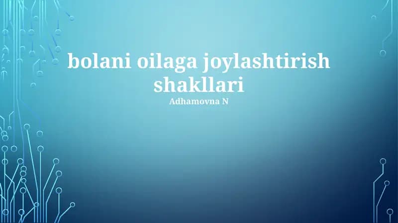 bolani oilaga joylashtirish shakllari