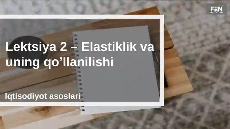 Elastiklik va uning qo'llanilishi