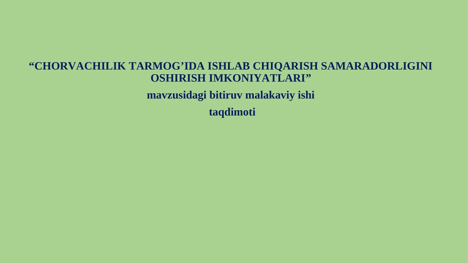 Chorvachilik tarmog’ida ishlab chiqarish samaradorligini oshirish imkoniyatlari