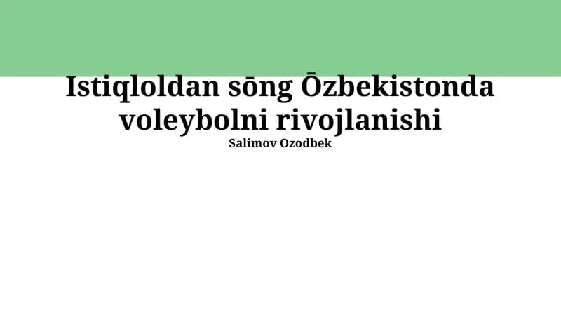 Istiqloldan sōng Ōzbekistonda voleybolni rivojlanishi