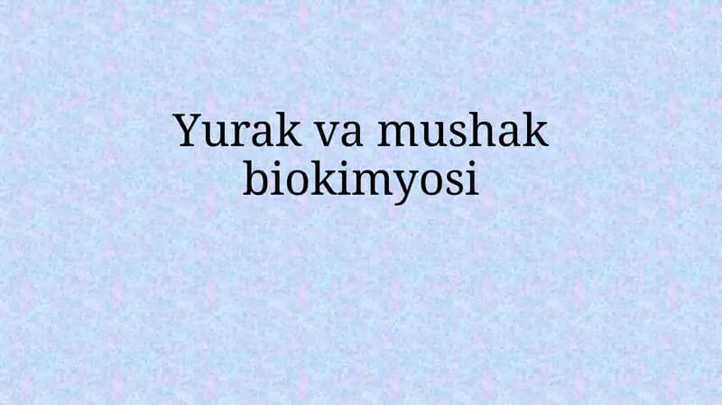 Yurak va mushak biokimyosi