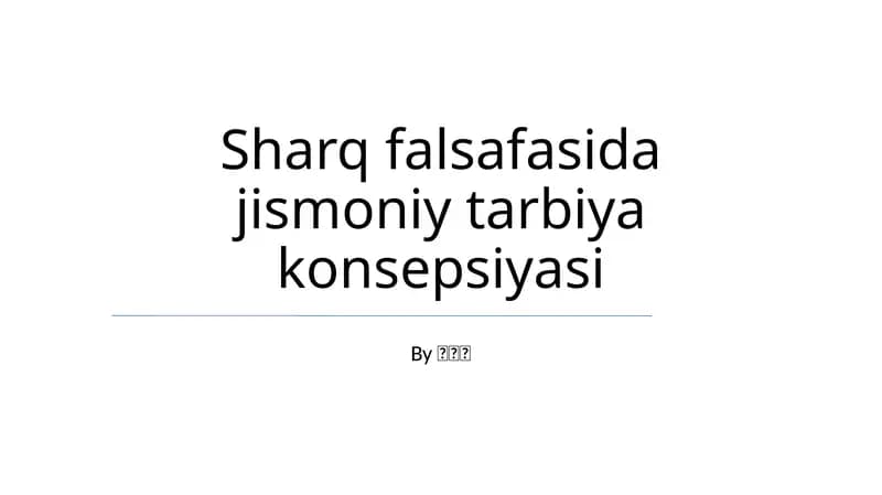Sharq falsafasida jismoniy tarbiya konsepsiyasi
