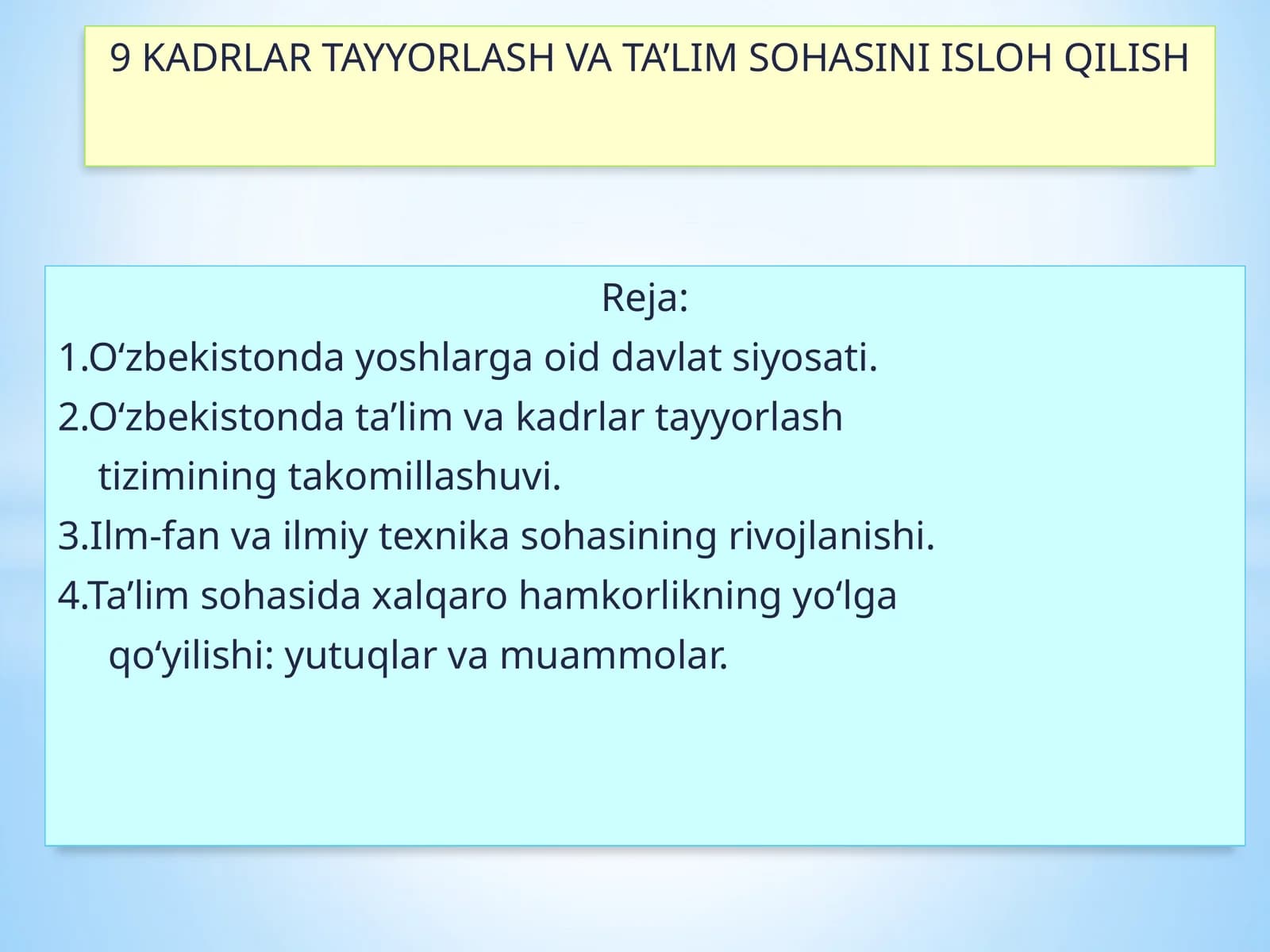 9 KADRLAR TAYYORLASH VA TA’LIM SOHASINI ISLOH QILISH