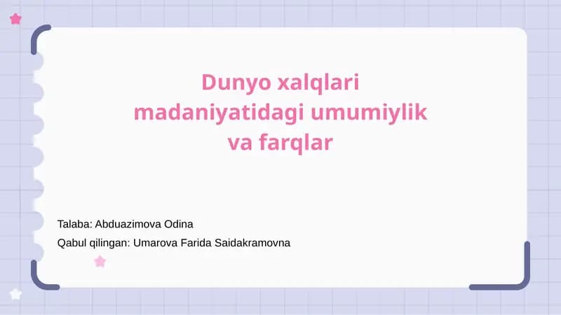 Dunyo xalqlari madaniyatidagi umumiylik va farqlar