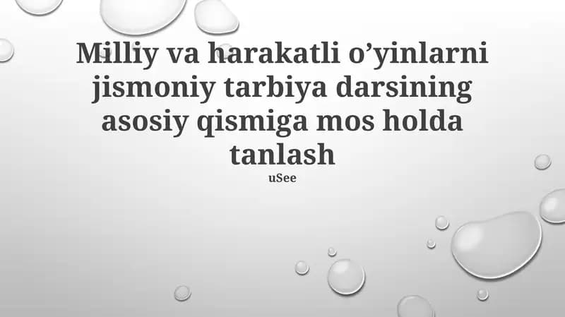 Milliy va harakatli o’yinlarni jismoniy tarbiya darsining asosiy qismiga mos holda tanlash