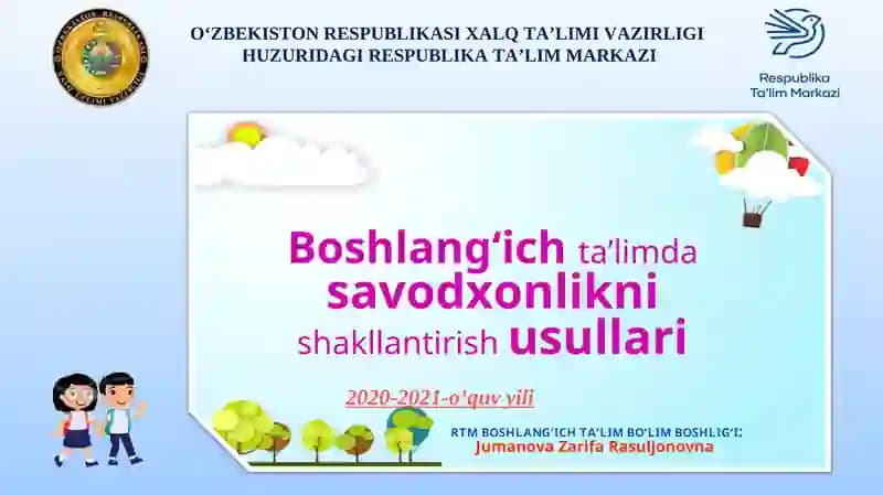 Boshlang'ich ta'lim savodxonlikni shakllantirish usullari