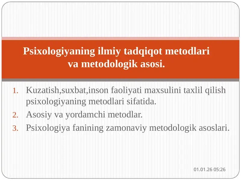 Psixologiyaning ilmiy tadqiqot metodlari va metodologik asosi.