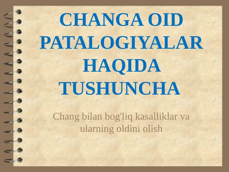CHANGA OID PATALOGIYALAR HAQIDA TUSHUNCHA