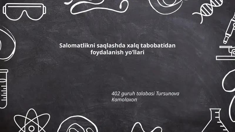 Salomatlikni saqlashda xalq tabobatidan foydalanish yo‘llari