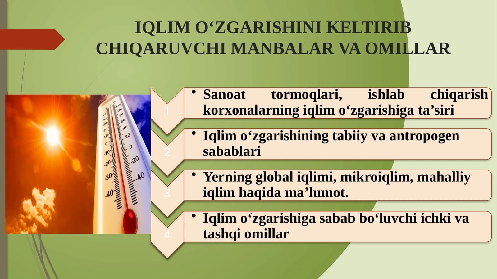 IQLIMOʻZGARISHINIKELTIRIBCHIQARUVCHI MANBALARVAOMILLAR