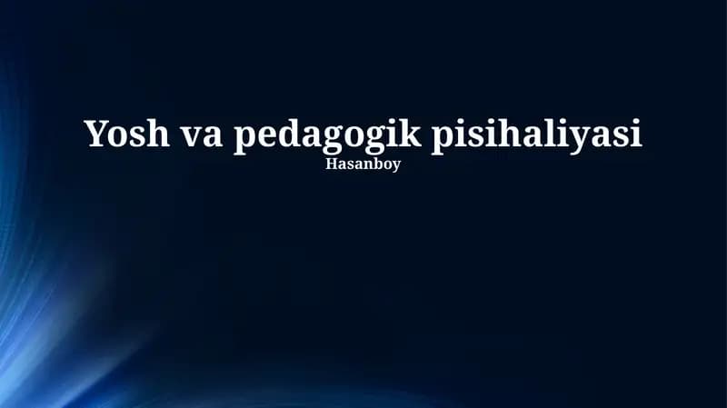 Yosh va pedagogik pisihaliyasi