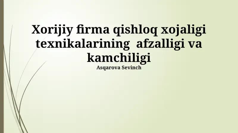 Chet el qishloq xo'jalik texnikalarining afzalliklari