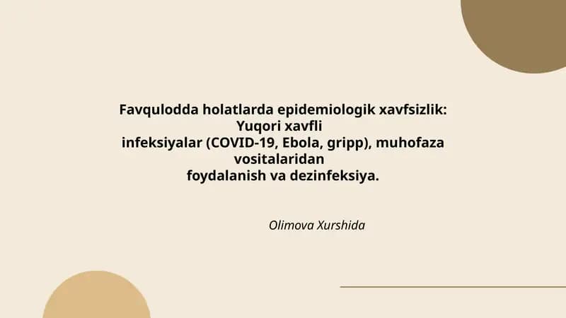 Favqulodda holatlarda epidemiologik xavfsizlik: Yuqori xavfli infeksiyalar (COVID-19, Ebola, gripp), muhofaza vositalaridan foydalanish va dezinfeksiya