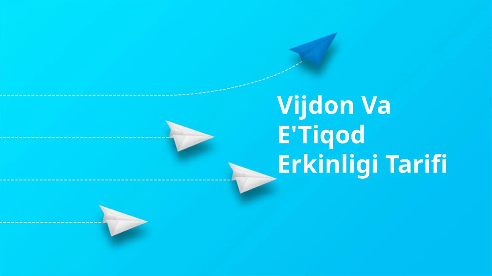 Vijdon Va E'Tiqod Erkinligi Tarifi