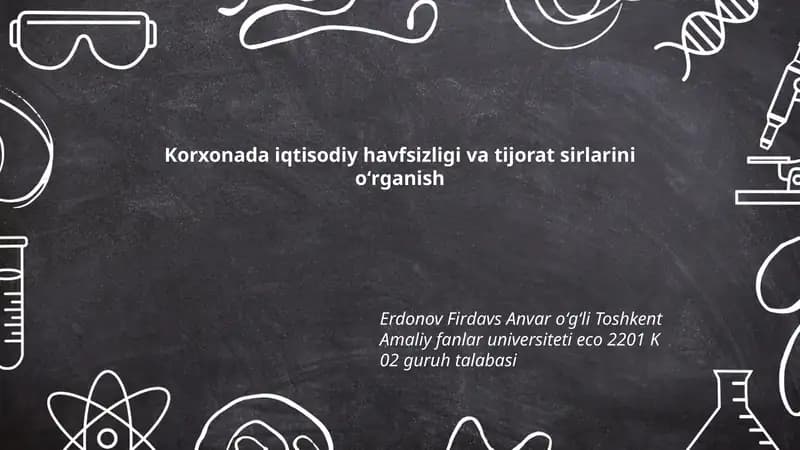 Korxonada iqtisodiy havfsizligi va tijorat sirlarini oʻrganish