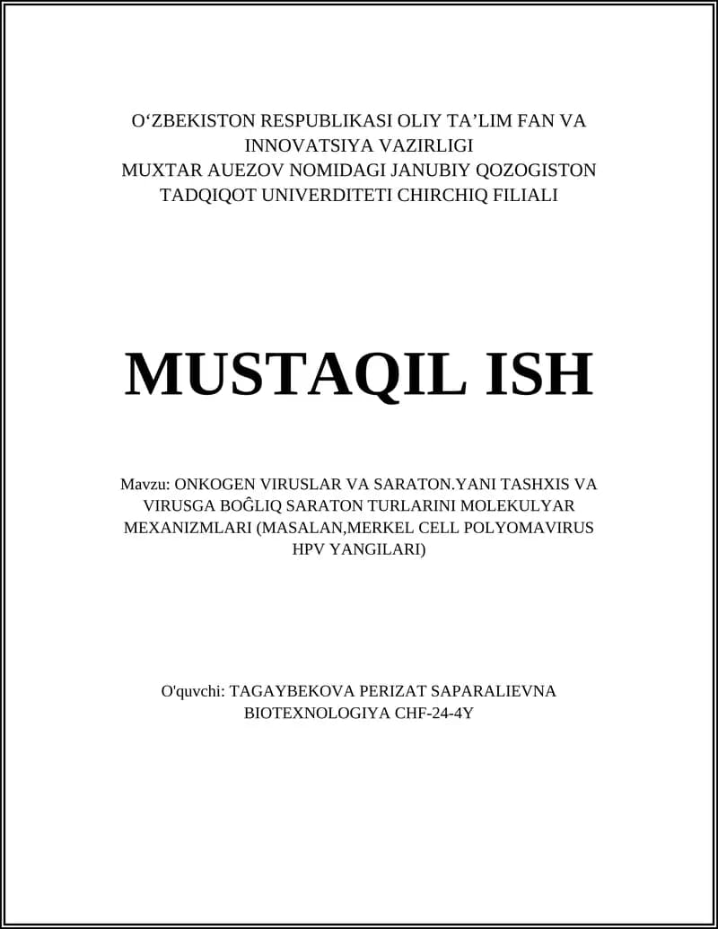 ONKOGEN VIRUSLAR VA SARATON.YANI TASHXIS VA VIRUSGA BOĜLIQ SARATON TURLARINI MOLEKULYAR MEXANIZMLARI (MASALAN, MERKEL CELL POLYOMAVIRUS HPV YANGILARI)