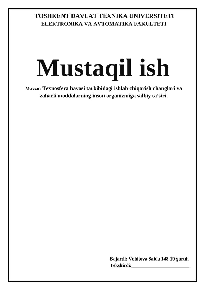 Texnosfera havosi tarkibidagi ishlab chiqarish changlari va zaharli moddalarning inson organizmiga salbiy ta’siri