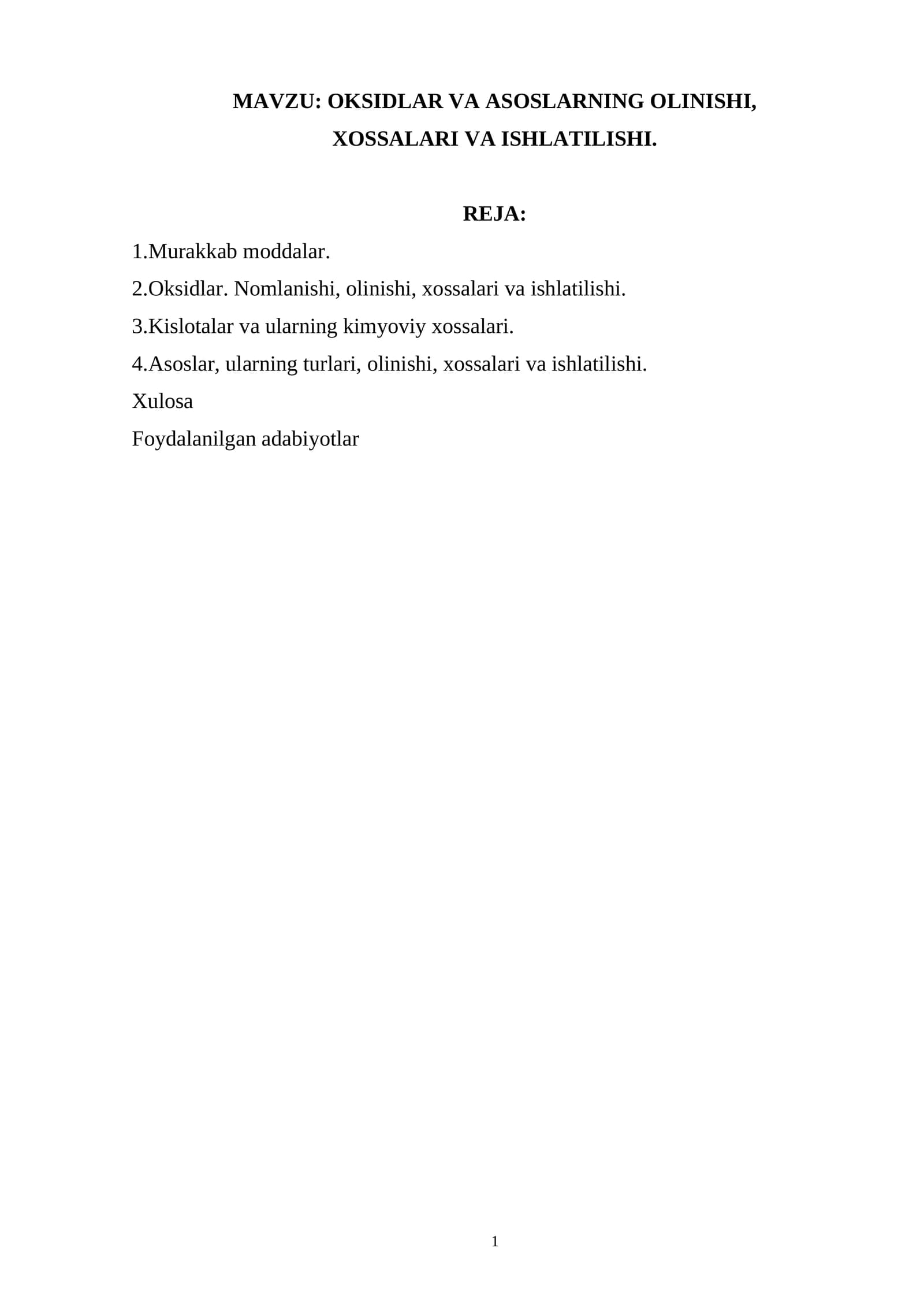 OKSIDLAR VA ASOSLARNING OLINISHI, XOSSALARI VA ISHLATILISHI