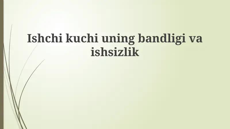 Mehnat resurslari va bandlikning asosiy ko'rsatkichlari