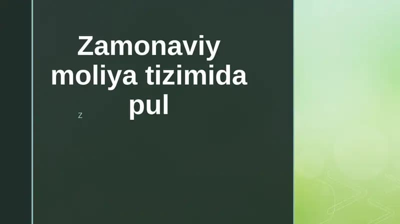 Zamonaviy moliya tizimida pul