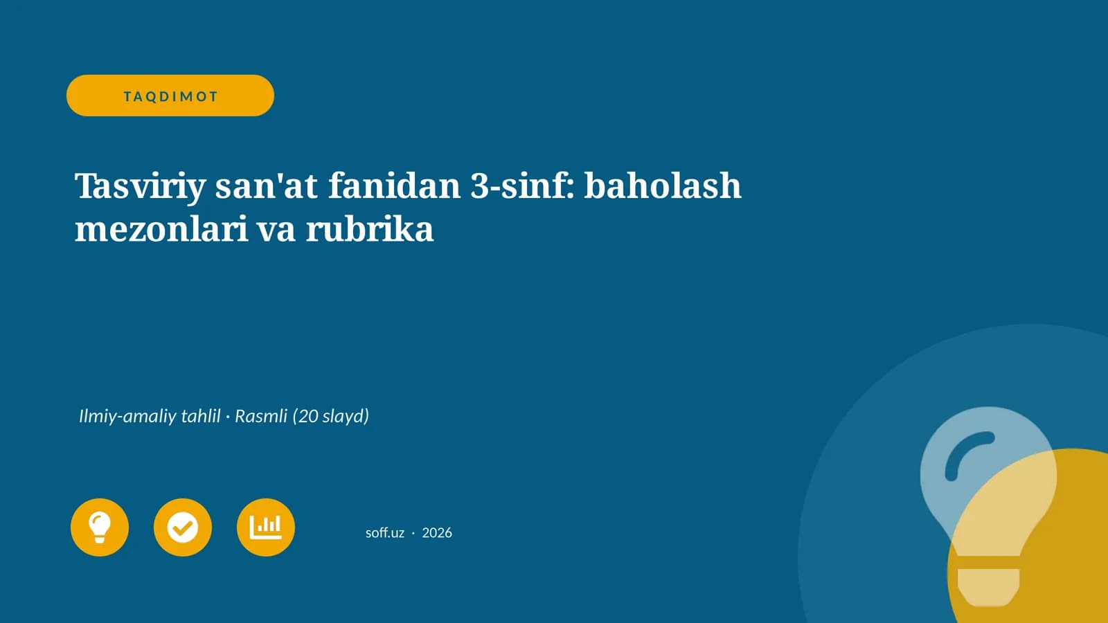 Tasviriy san'at fanidan 3-sinf: baholash mezonlari va rubrika