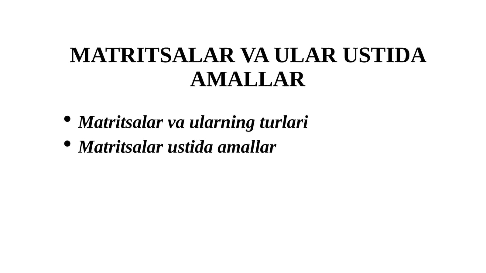MATRITSALAR VA ULAR USTIDA AMALLAR