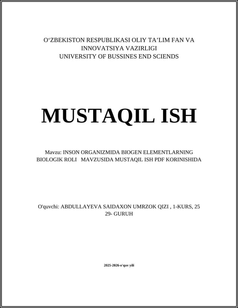 INSON ORGANIZMIDA BIOGEN ELEMENTLARNING BIOLOGIK ROLI MAVZUSIDA MUSTAQIL ISH PDF KORINISHIDA