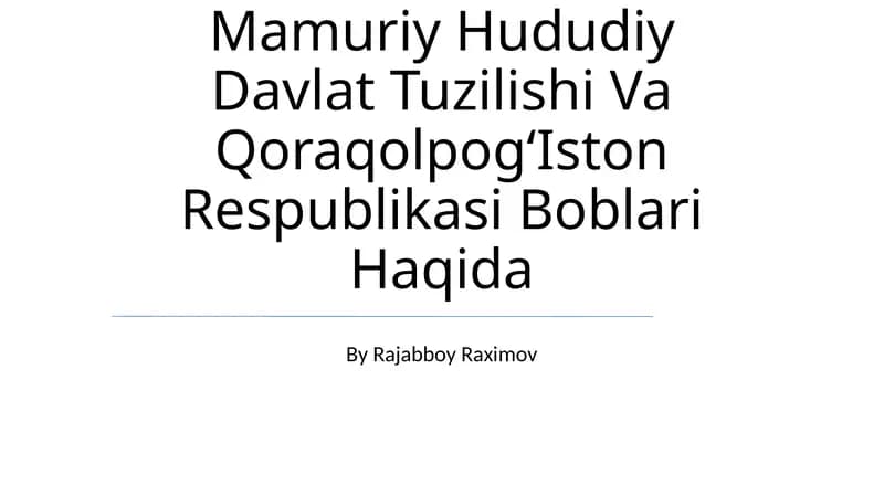Konstitutsiyadagi Oʻzbekiston Mamuriy Hududiy Davlat Tuzilishi Va QoraqolpogʻIston Respublikasi Boblari Haqida