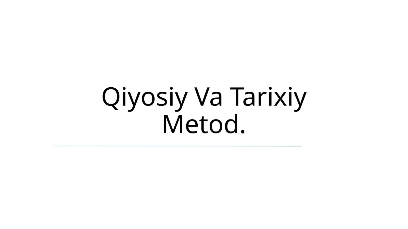 Qiyosiy Va Tarixiy Metod