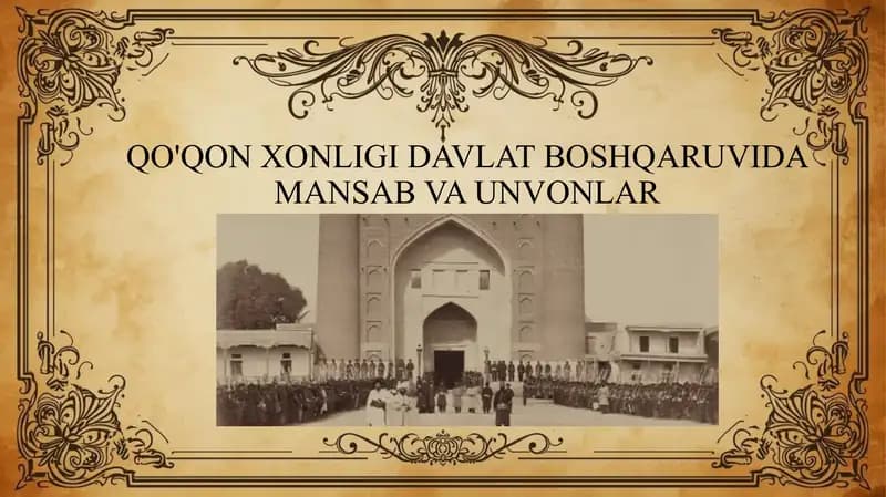 QO'QON XONLIGI DAVLAT BOSHQARUVIDA MANSAB VA UNVONLAR