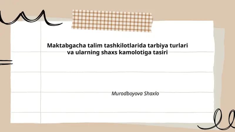 Maktabgacha talim tashkilotlarida tarbiya turlari va ularning shaxs kamolotiga tasiri