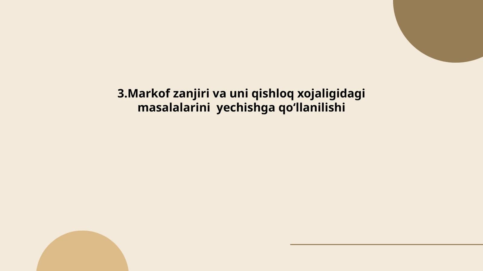 Markof zanjiri va uni qishloq xojaligidagi masalalarini yechishga qoʻllanilishi
