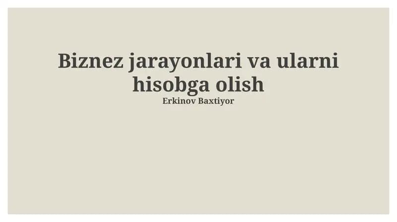 Biznes jarayonlari va buxgalteriya hisobi: Asosiy tushunchalar va bog'liqlik