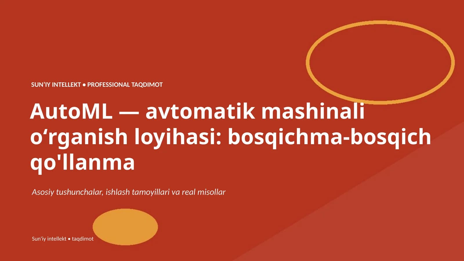 AutoML — avtomatik mashinali oʻrganish loyihasi: bosqichma-bosqich qo'llanma