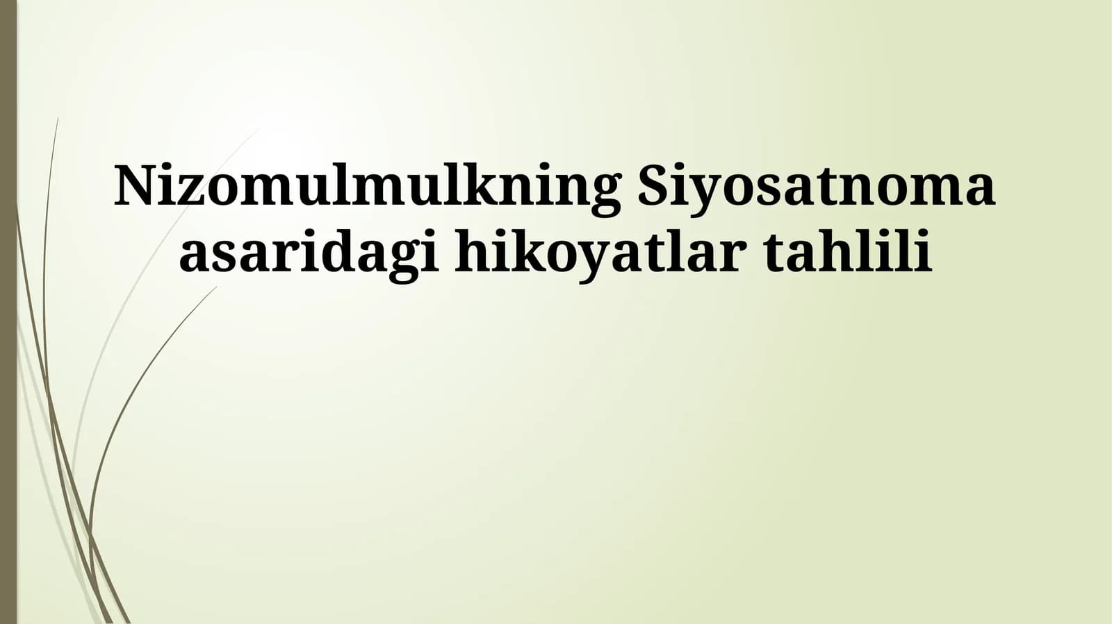 Nizomulmulkning Siyosatnoma asaridagi hikoyatlar tahlili